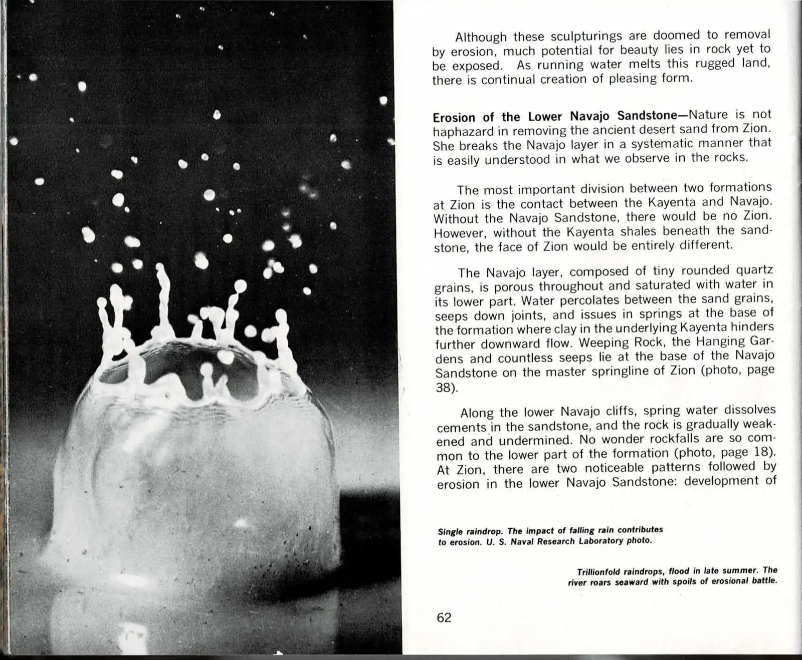 Black-and-white spread with printed text columns for page 62, including a macro photo of a splashing raindrop crown captioned Single raindrop, above the run-in heading Erosion of the Lower Navajo Sandstone, facing a full-bleed black-and-white photo on page 63 of a muddy, debris-choked flash flood surging through a wooded streambed.